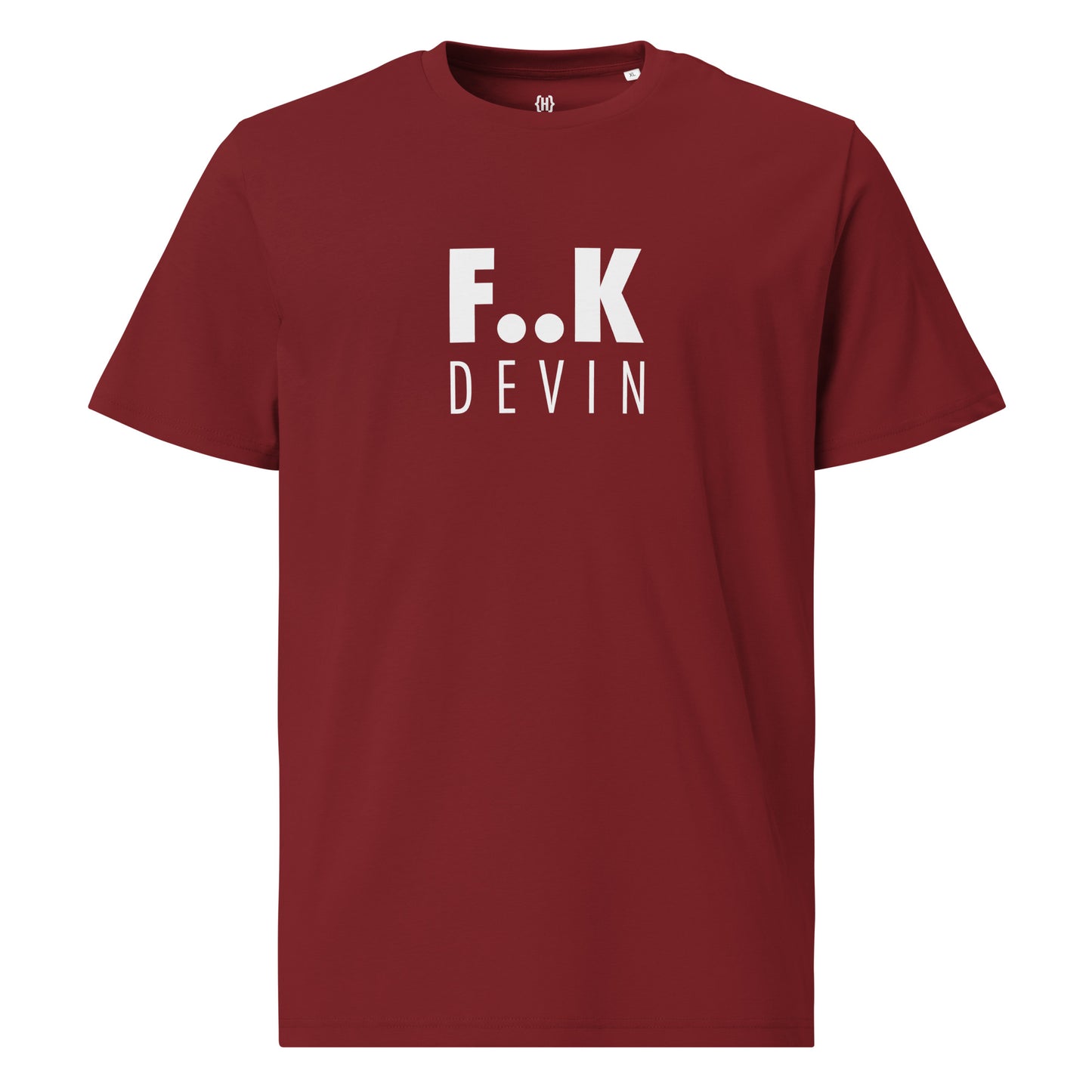 F..K DEVIN unisex organic cotton t-shirt