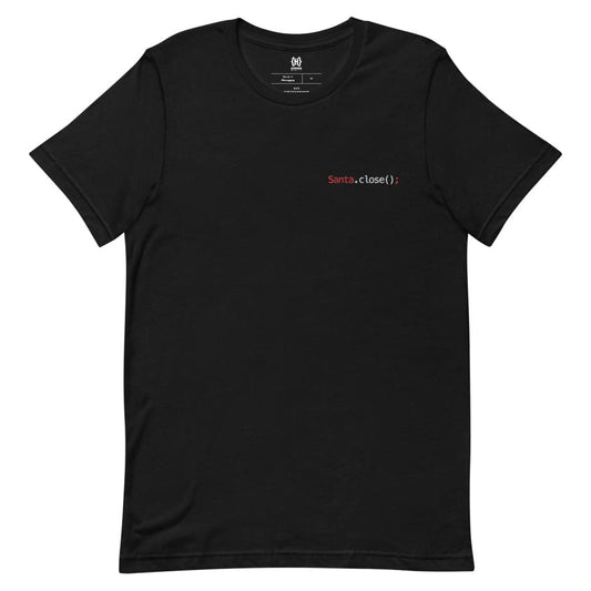 Santa.close(); Embroidered Unisex T-Shirt