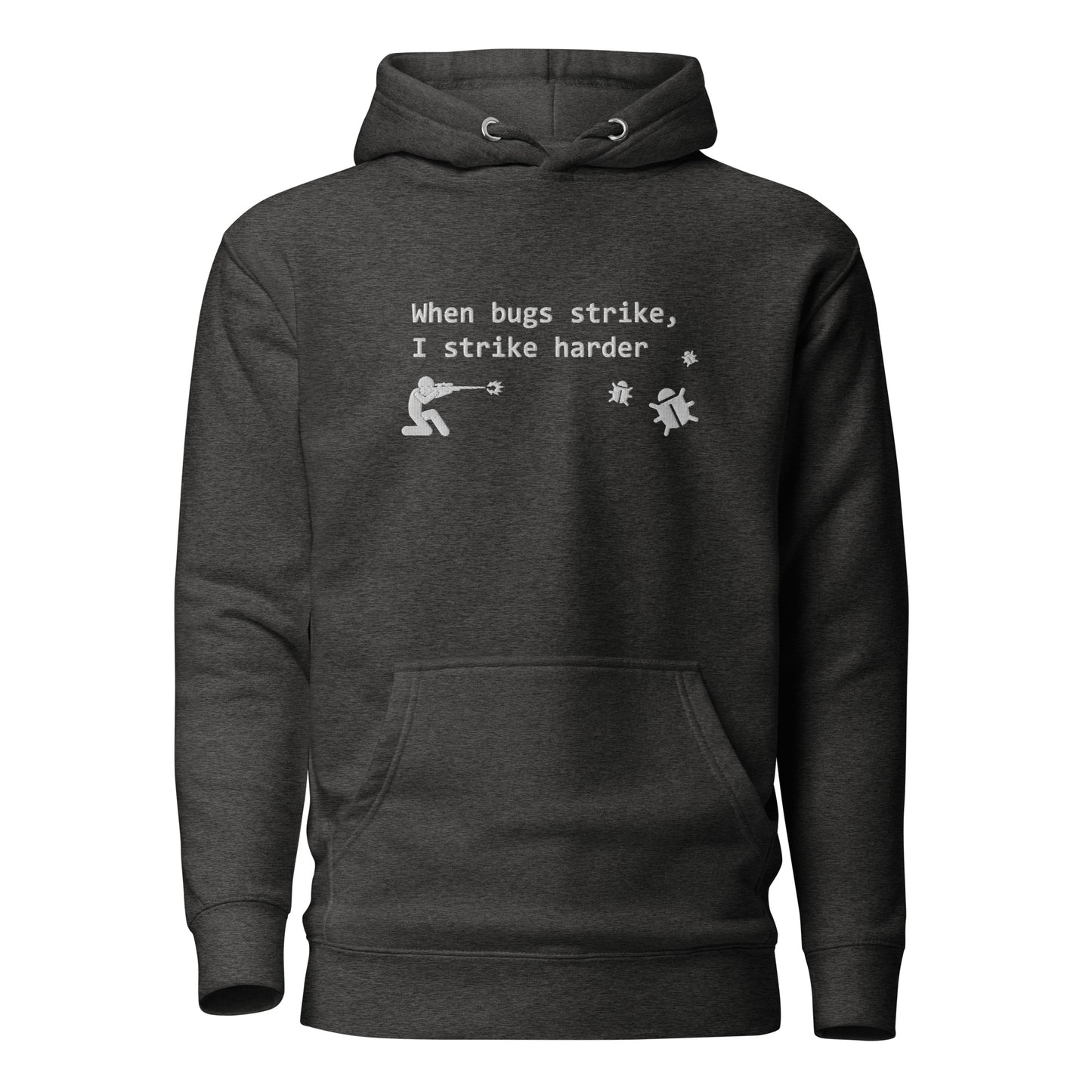 When bugs strike, I strike harder - Dielenka x Devhero - Unisex Hoodie