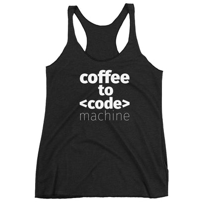 Coffee to Code Machine - Black Racerback for women